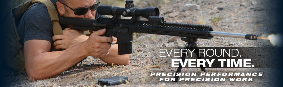 EVERY ROUND. EVERY TIME. PRECISION PERFORMANCES FOR PRECISION WORK